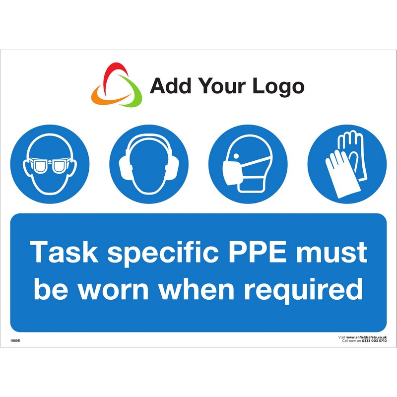 Task Specific PPE Must be Worn When Required