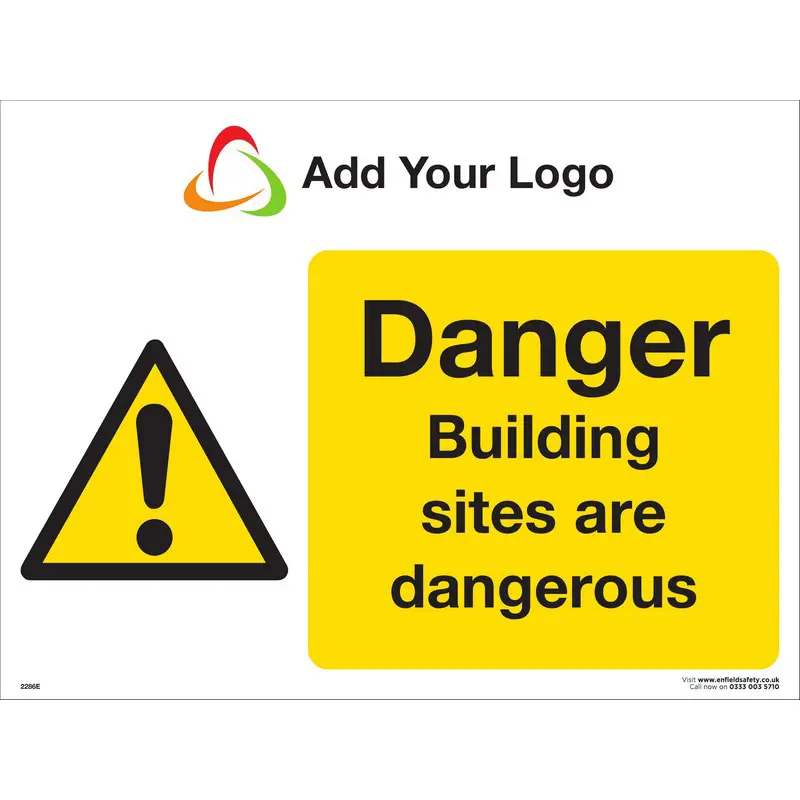 Danger Building Sites Are Dangerous