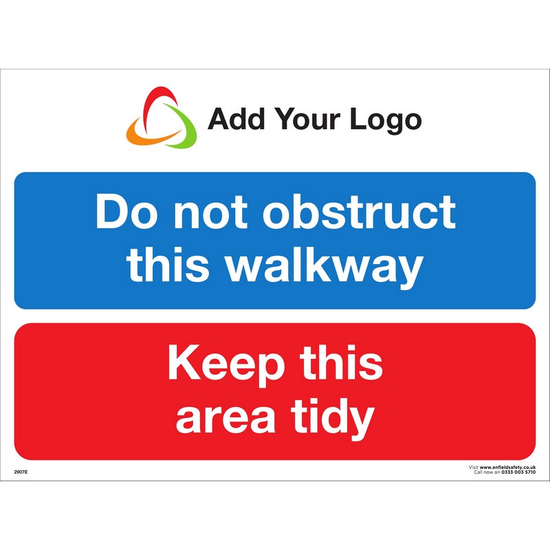 Do Not Obstruct Walkway Keep This Area Tidy