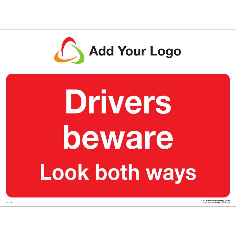 Drivers Beware Look Both Ways