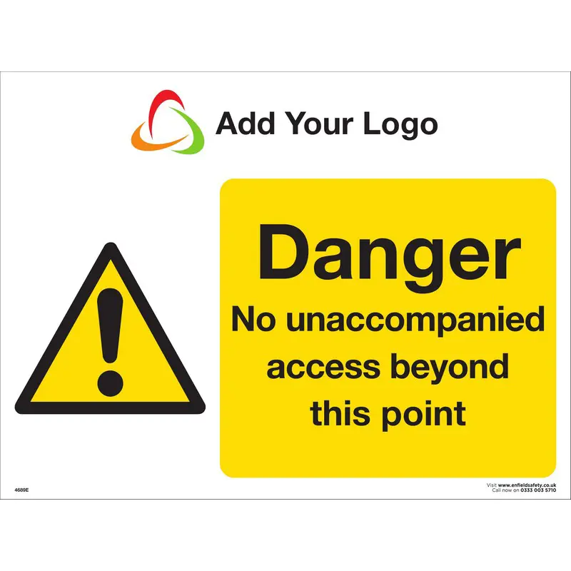 Danger No Unaccompanied Access