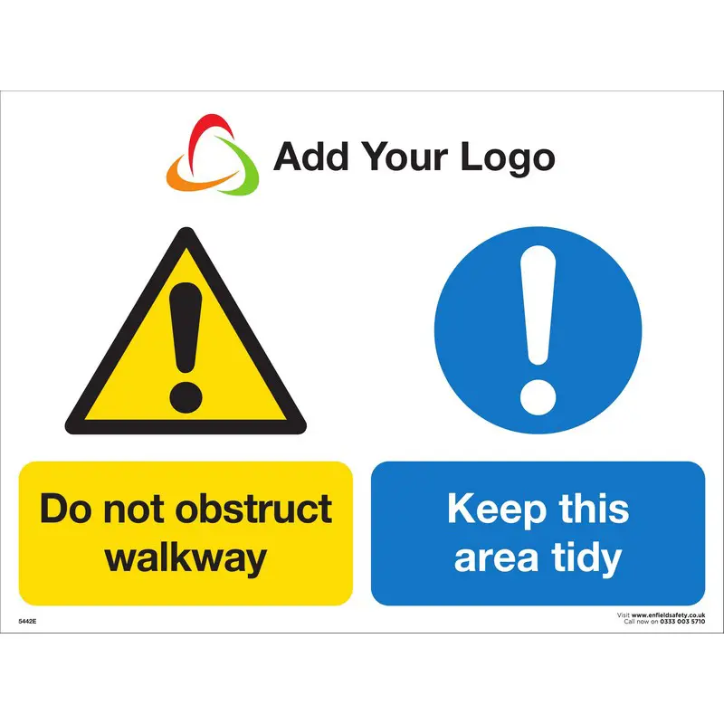 Do Not Obstruct Walkway Keep This Area Tidy