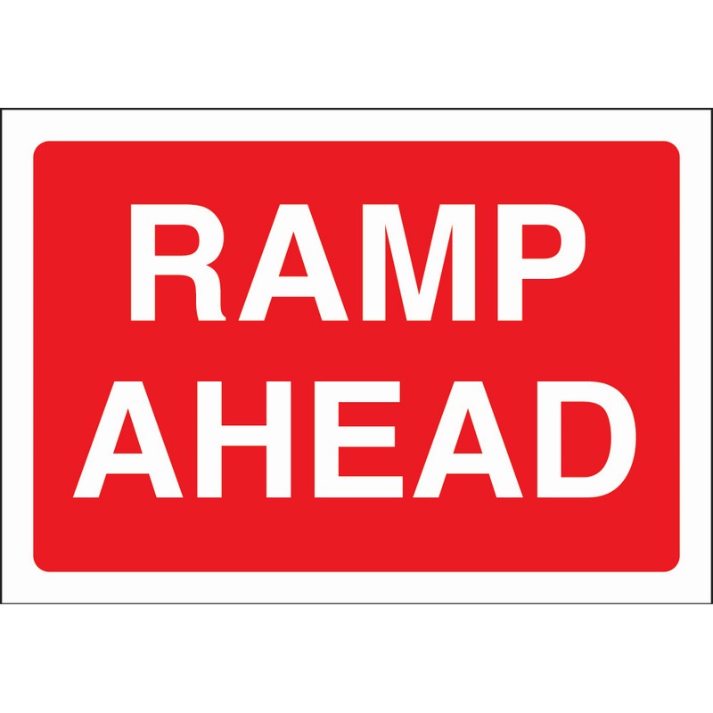 Ramp ahead 600mm x 400mm rigid plastic sign