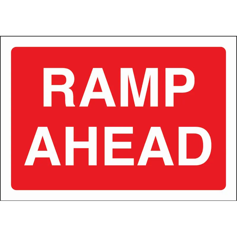 Ramp Ahead 660mm x 460mm Rigid Plastic