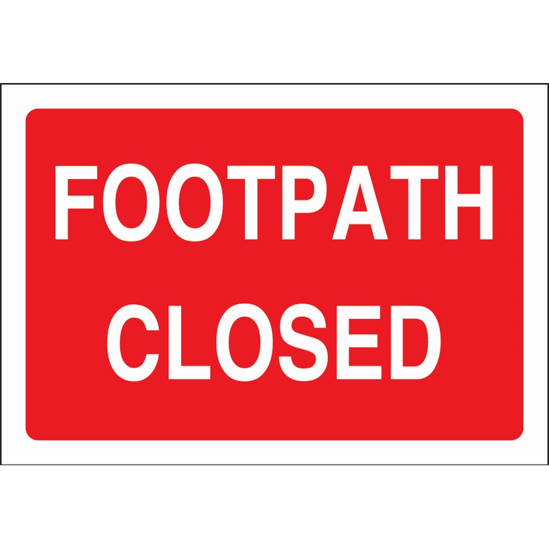 Footpath Closed 600mm x 400mm rigid plastic sign
