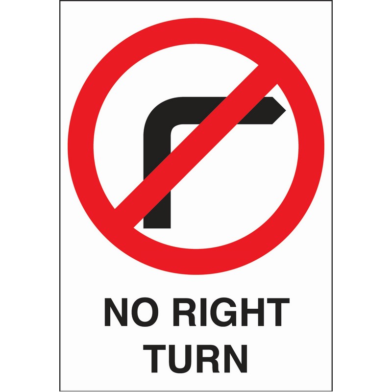 No Right Turn 460mm x 660mm Rigid plastic sign