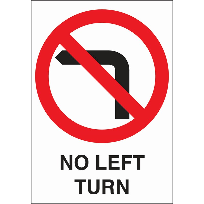 No Left Turn 460mm x 660mm Rigid plastic sign