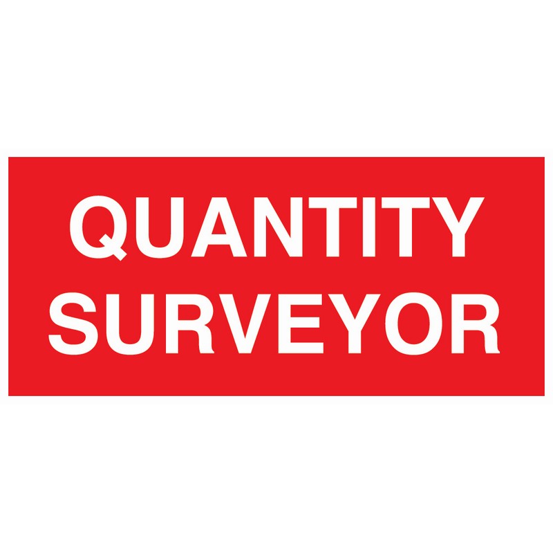 Quantity Surveyor 330mm x 150mm Rigid Self-Adhesive sign