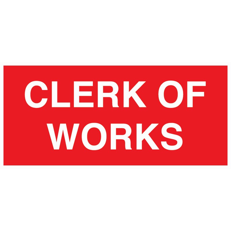 Clerk of Works 330mm x 150mm Rigid Self-Adhesive sign