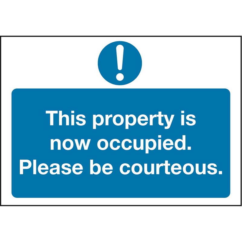 This property is now occupied Please be courteous 330mm x 230mm rigid plastic sign
