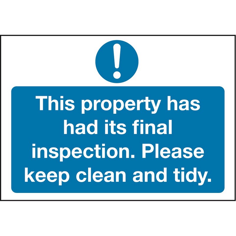 This property has had its final inspection etc 230mm x 330mm Rigid Plastic Sign