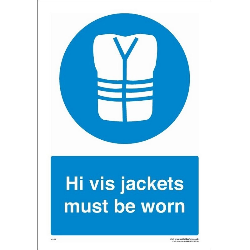 Hi-Vis Jackets Must be Worn 230mm x 330mm Rigid plastic sign