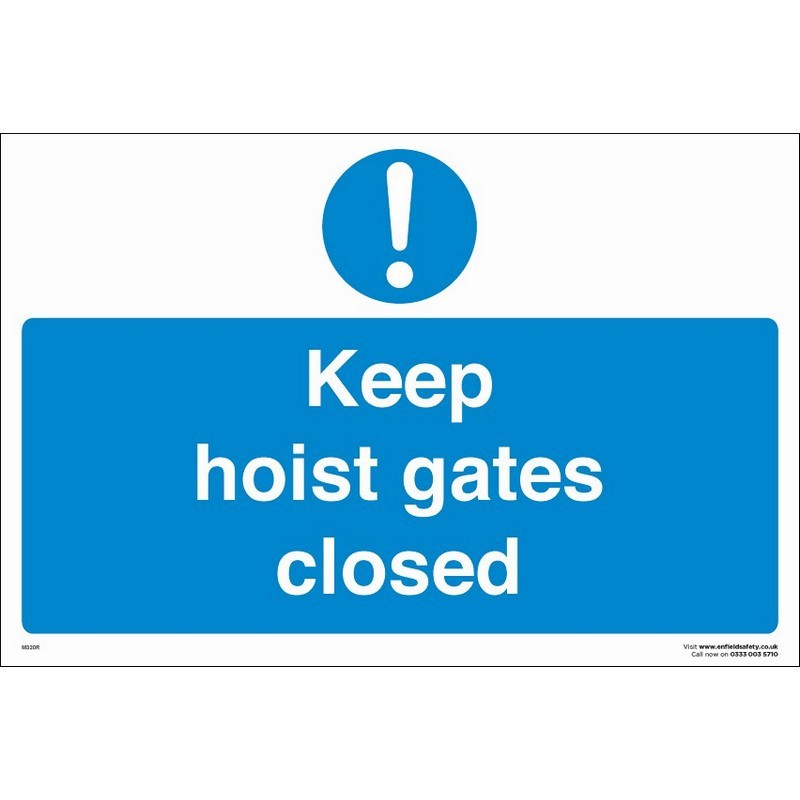Keep Hoist Gates Closed 330mm x 230mm Rigid plastic sign