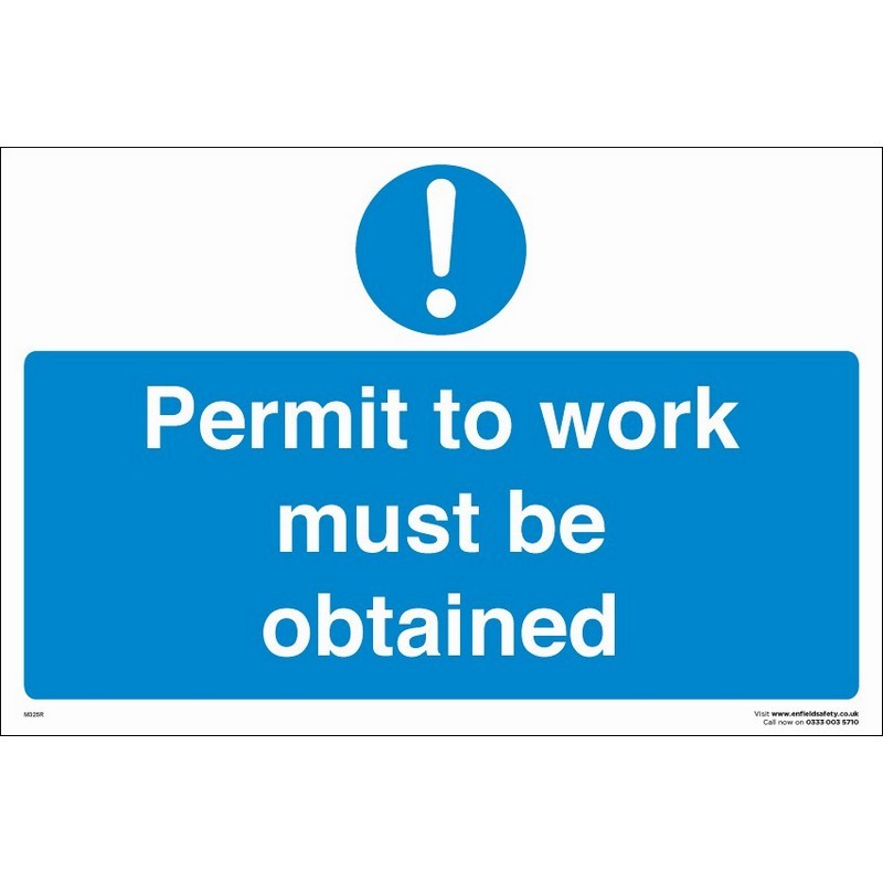 Permit to Work Must be Obtained 330mm x 230mm rigid plastic sign