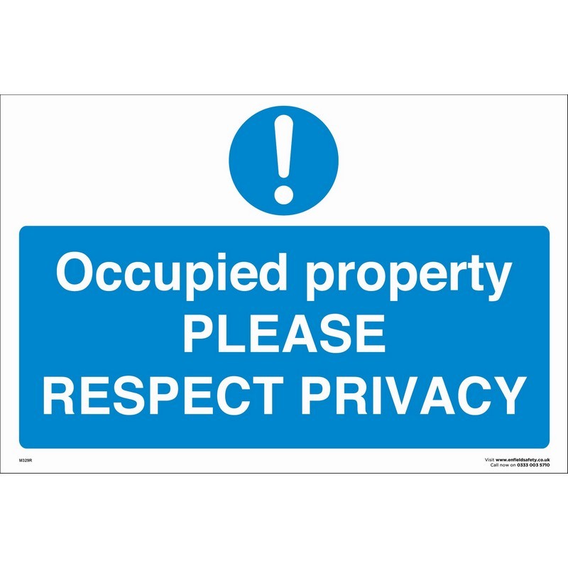 Occupied Property Please Respect Privacy 660mm x 460mm rigid plastic sign