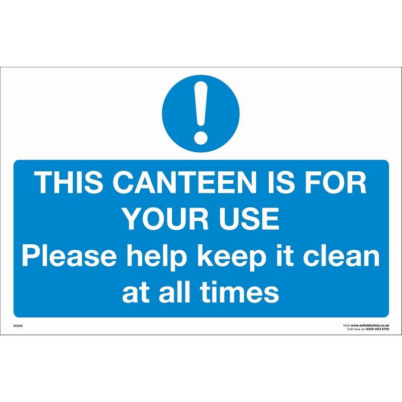 This Canteen is for Your Use etc 660mm x 460mm rigid plastic sign