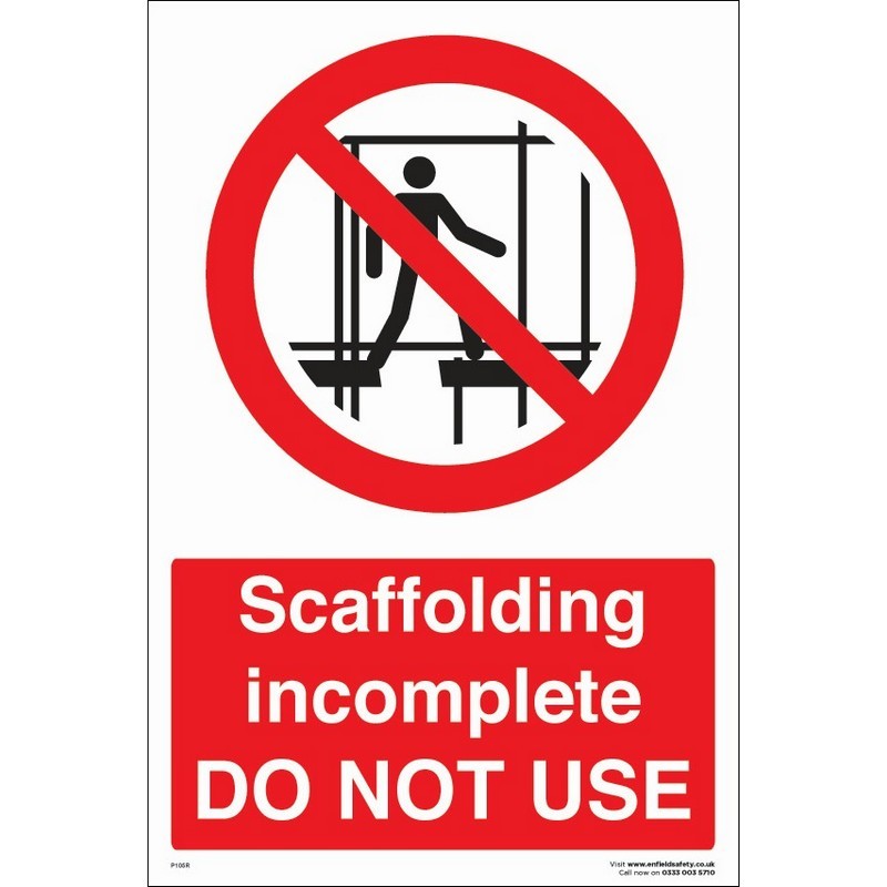 Scaffolding Incomplete Do not Use 230mm x 330mm rigid plastic sign