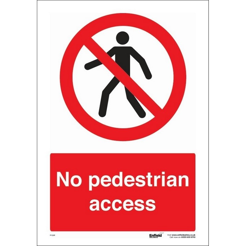 No Pedestrian Access 230mm x 330mm rigid plastic sign