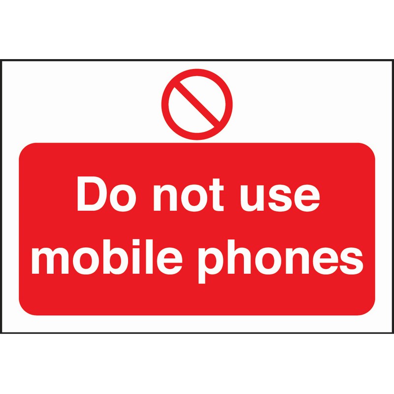 Do not use Mobile Phones 330mm x 230mm Rigid plastic sign