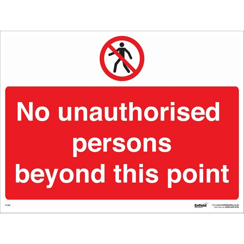 No Unauthorised Persons Beyond This Point 915mm x 660mm rigid plastic sign