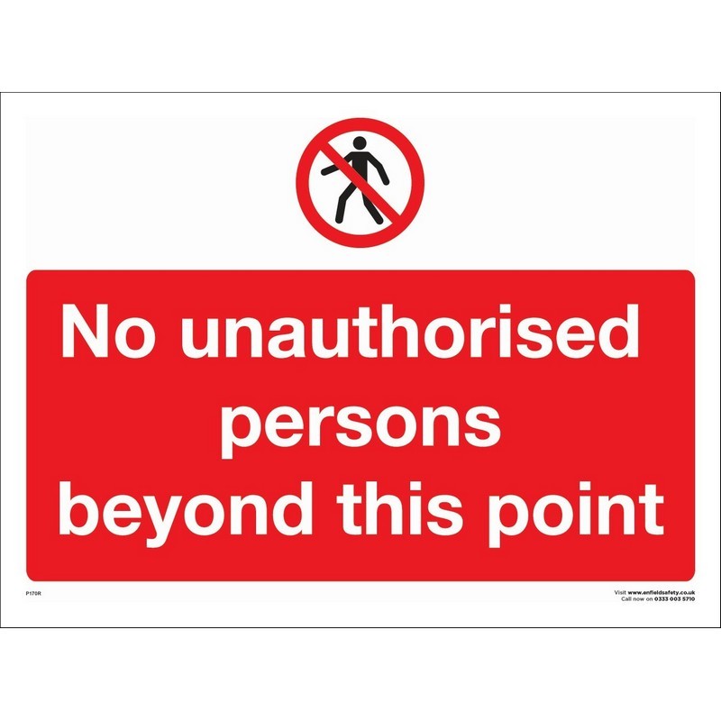 No Unauthorised Persons Beyond This Point 600mm x 400mm rigid plastic sign
