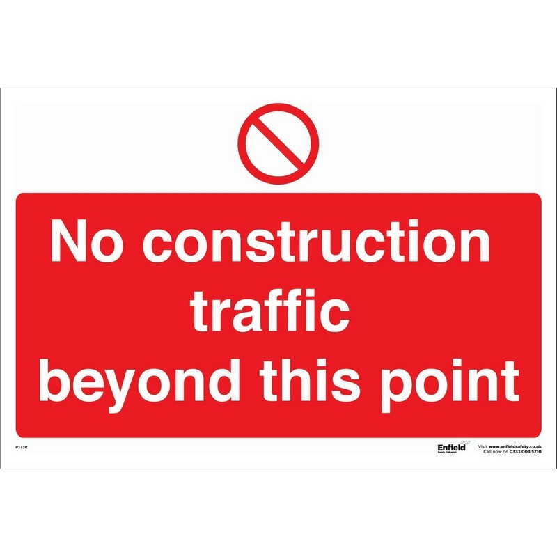 No Construction Traffic Beyond T/Point 600mm x 400mm rigid plastic sign