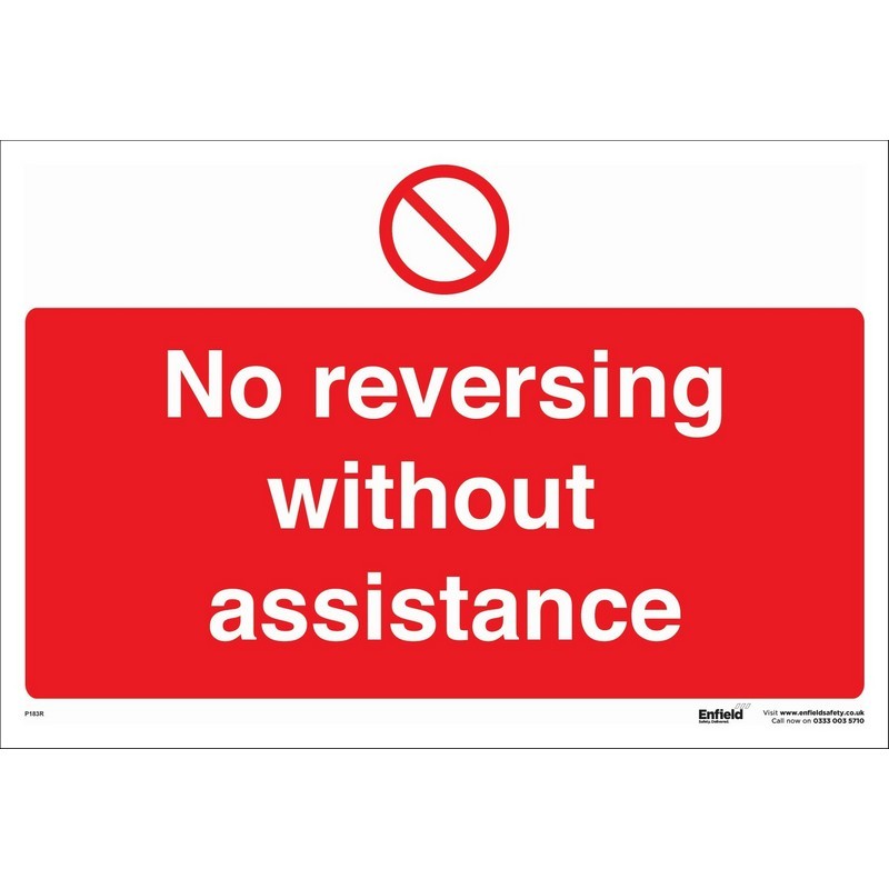 No Reversing Without Assistance 660mm x 460mm rigid plastic sign