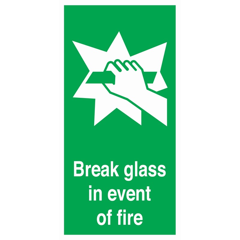 Break Glass in Event of Fire 150mm x 230mm rigid self-adhesive sign