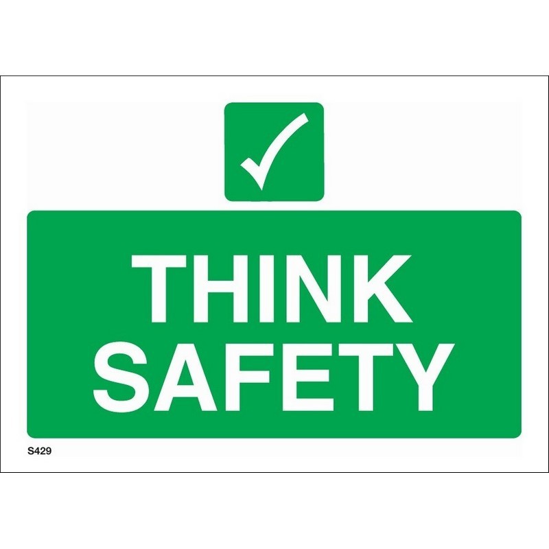 Think Safety 330mm x 230mm rigid plastic sign