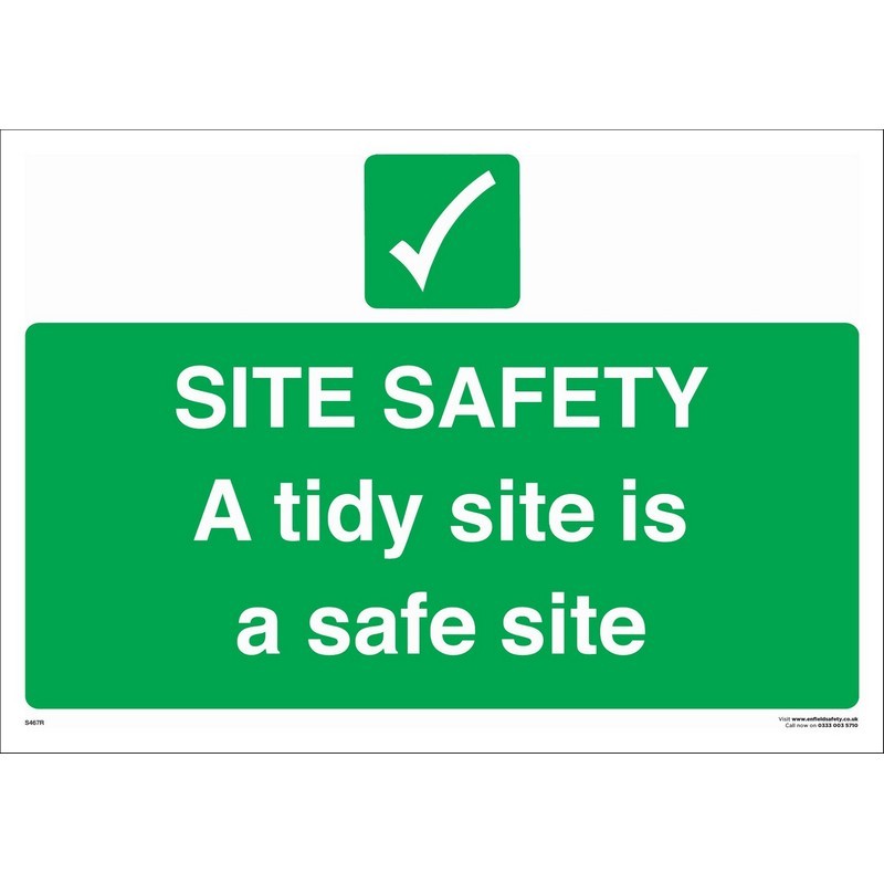 A Tidy Site is a Safe Site 600mm x 400mm rigid plastic sign