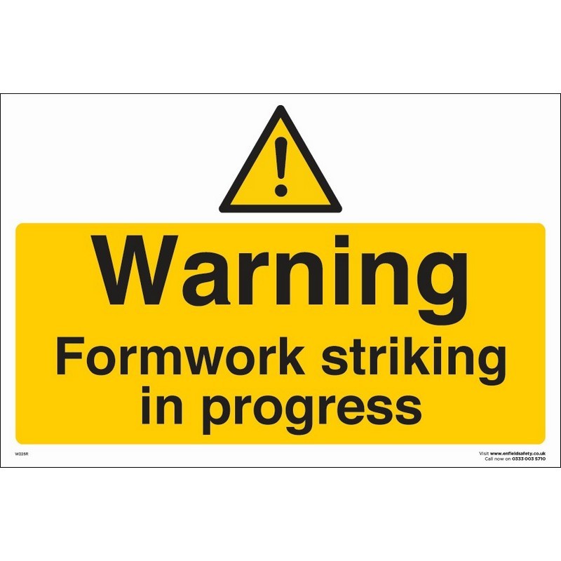 Warning Formwork Striking in Progress 330mm x 230mm Rigid plastic sign