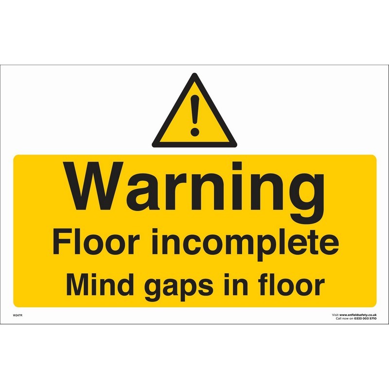 Warning Floor Incomplete Mind Gaps 600mm x 400mm rigid plastic sign
