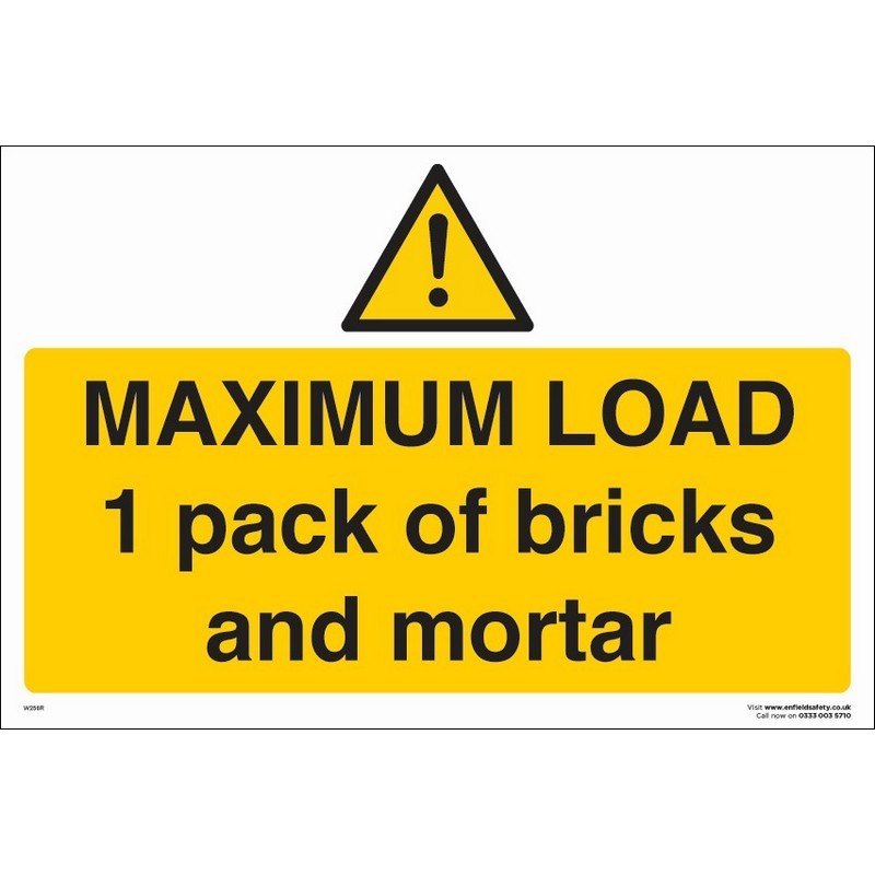 Max Load 1pk of Bricks & Mortar 330mm x 230mm rigid plastic sign