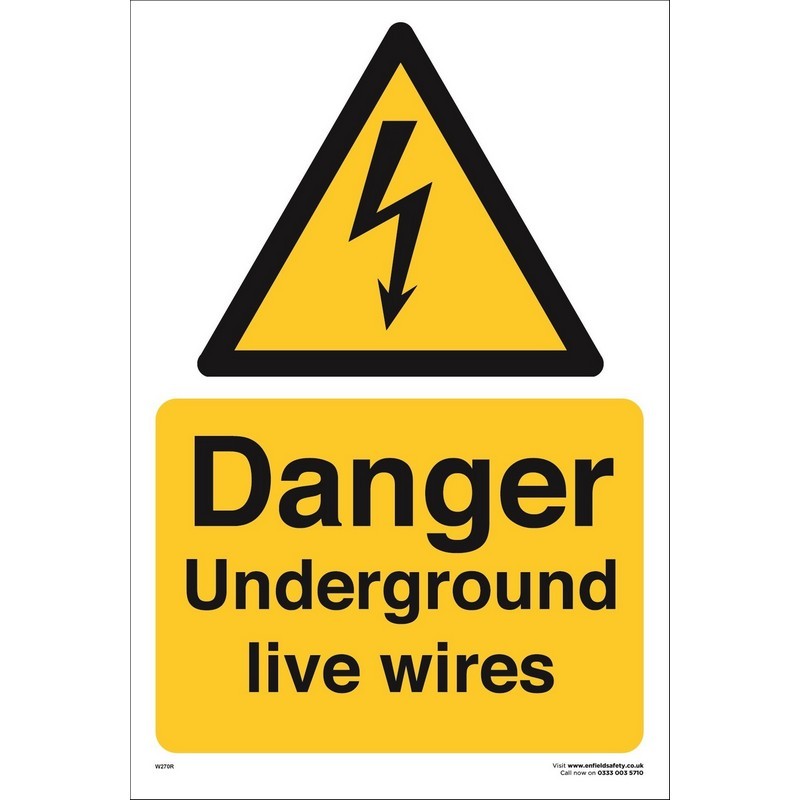 Danger Underground Live Wires 460mm x 660mm rigid plastic sign