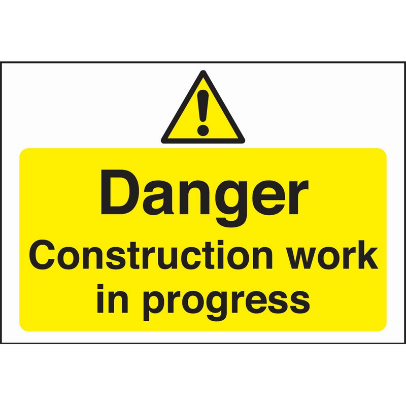 Danger Construction Work in Progress 660mm x 460mm rigid plastic sign