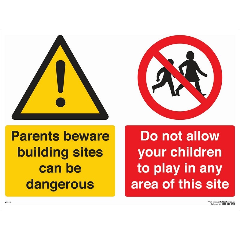 Parents Beware Building Site etc 800mm x 600mm rigid plastic sign