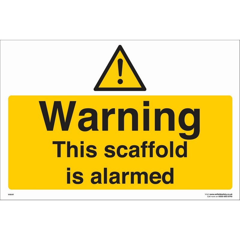 Warning This Scaffold is Alarmed 660mm x 460mm rigid plastic sign